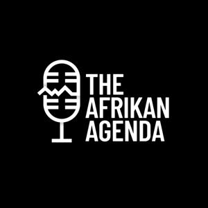 The Afrikan Agenda Podcast