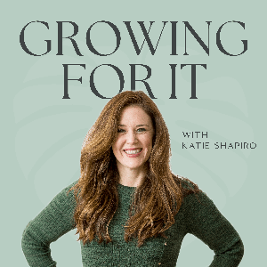 Growing For It