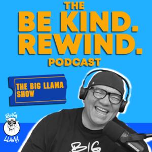The Be Kind. Rewind. Podcast
