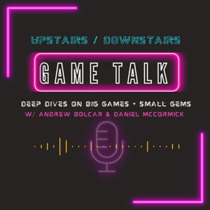 Upstairs Downstairs Game Talk
