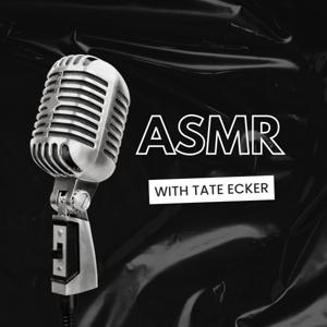 ASMR with Tate
