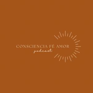 Consciencia Fé Amor