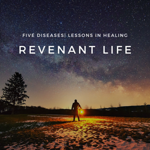 REVENANT LIFE PODCAST