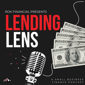 Lending Lens: A Small Business Finance Podcast