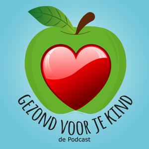 Gezond voor je kind de podcast