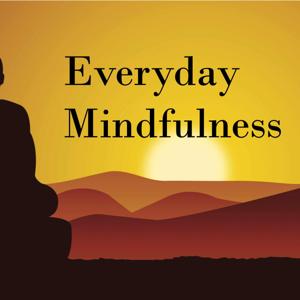 Everyday Mindfulness Podcast