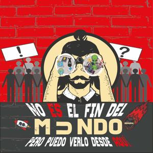 No es el fin del mundo pero puedo verlo desde aquí
