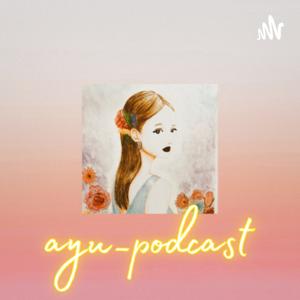 ayu_podcast