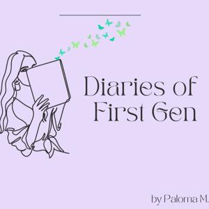 Diaries of First Gen