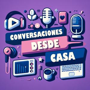 Conversaciones desde Casa
