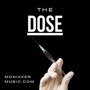 The Dose