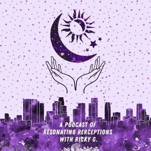A Podcast of Resonating Perceptions
