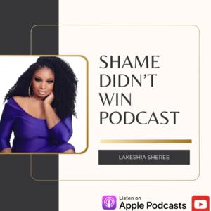 “SHAME DIDN’T WIN!”💅