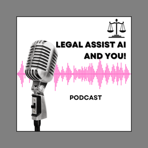 Legal Assist AI and You