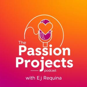 Passion Projects with EJ Requina