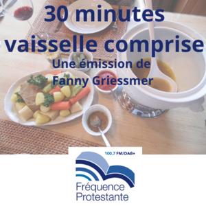 30 minutes vaisselle comprise