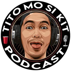 Tito Mo Si Kit Podcast