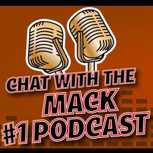 CHAT WITH THE MACK PODCAST