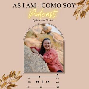 As I am, Como Soy
