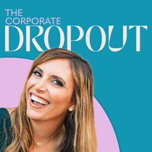 The Corporate Dropout