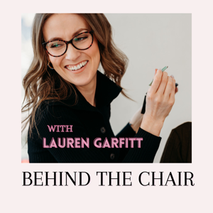 Behind the Chair with Lauren Garfitt
