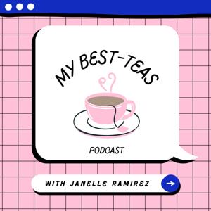 My Best-Teas Podcast