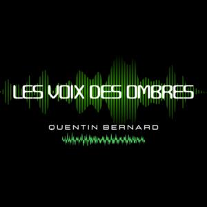 Les Voix des Ombres.
