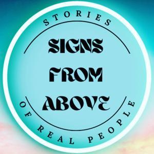 Signs From Above /True Stories of Real People