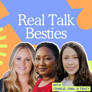 Real Talk Besties