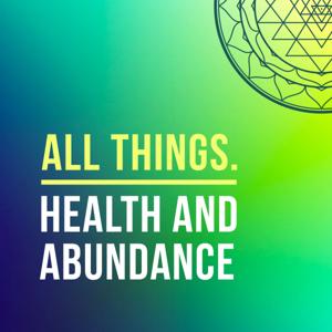 All things health and abundance