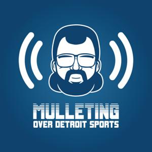 Mulleting over Detroit Sports
