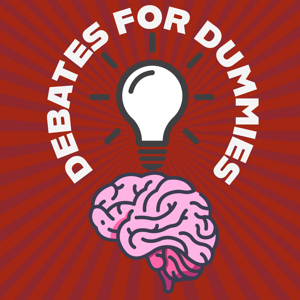 Debates For Dummies