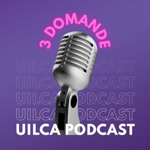 3 domande con Uilca
