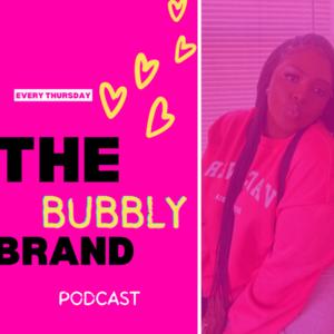 The bubbly brand podcast