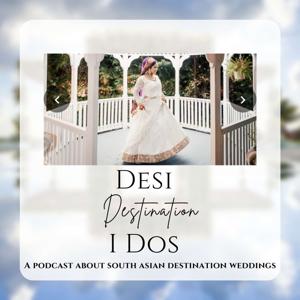 Desi Destination I Dos Podcast