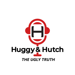 Huggy & Hutch - The Ugly Truth of Real Estate