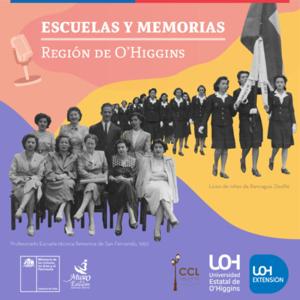 Escuelas y Memorias de la Región de O’Higgins
