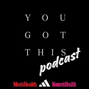 Men's Health - You Got This - Podcast