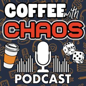 Coffee With Chaos
