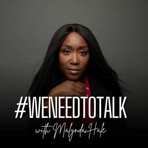 #WeNeedToTalk