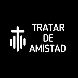 Tratar de amistad