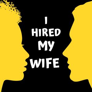 I Hired My Wife