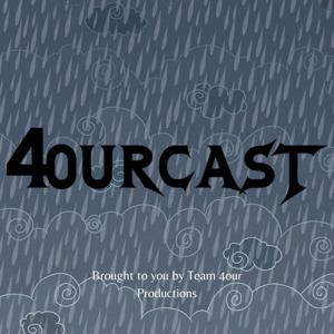 4ourCast: The Team 4our Productions Podcast
