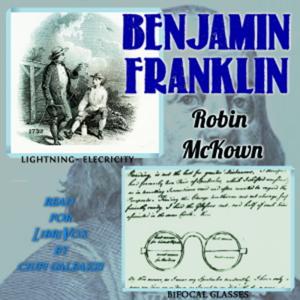 Benjamin Franklin by Robin McKown