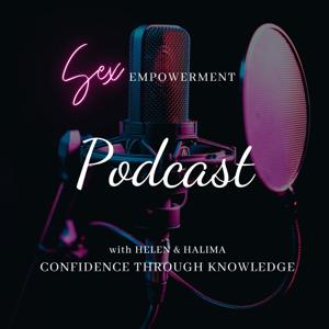 Sex Empowerment w Helen & Halima