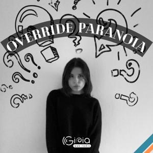 OVERRIDE PARANOIA with Elisa