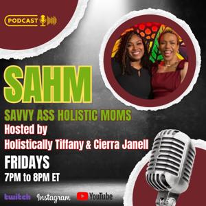 Savvy A$$ Holistic Moms