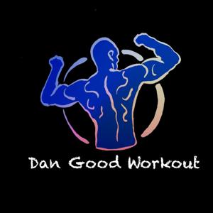 Dan Good Workout