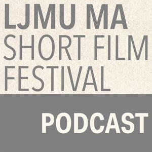 The LJMU MA Short Film Festival Podcast