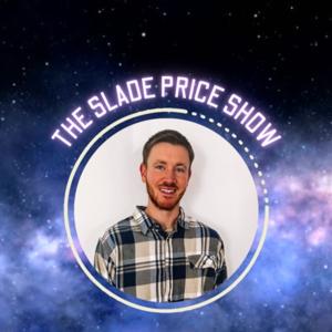 The Slade Price Show